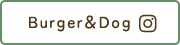Burger＆Dog Instagram